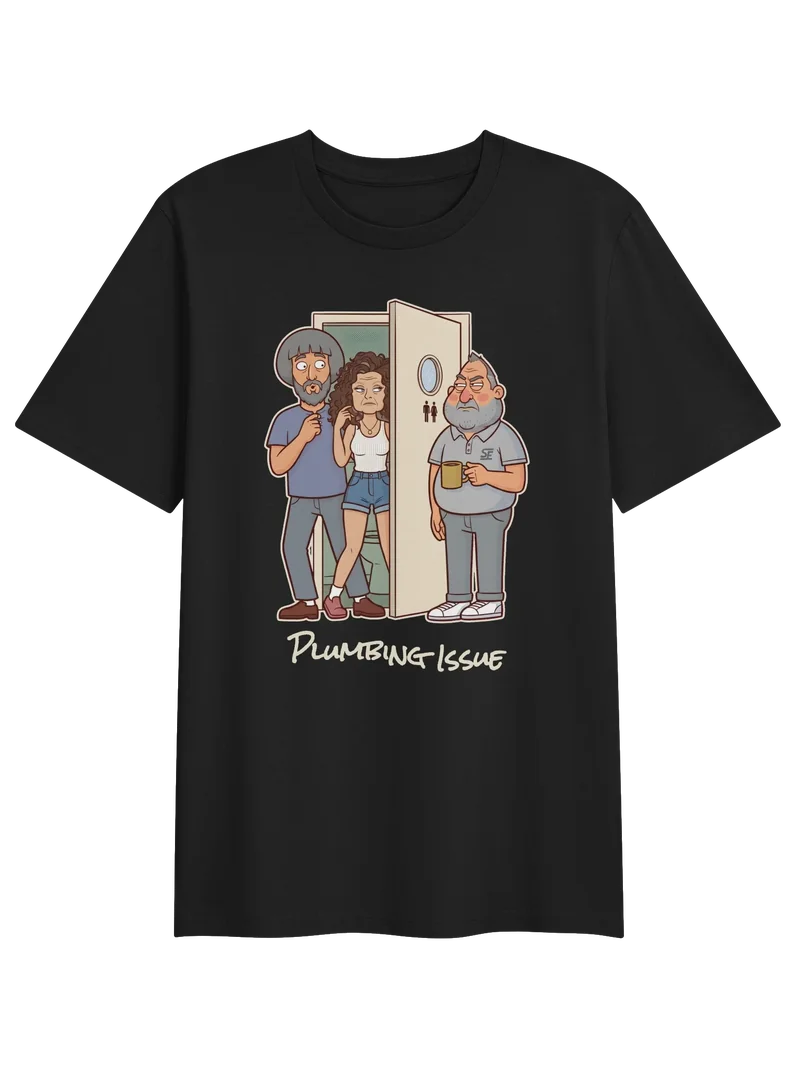 Plumbing Issue · Classic tee